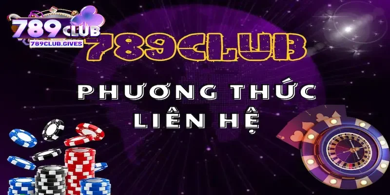 Câu Hỏi Thường Gặp về phương thức liên lạc 789Club